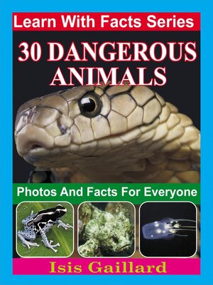 cover image of 30 Dangerous Animals Photos and Facts for Everyone